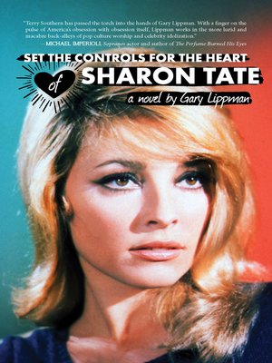 cover image of Set the Controls for the Heart of Sharon Tate